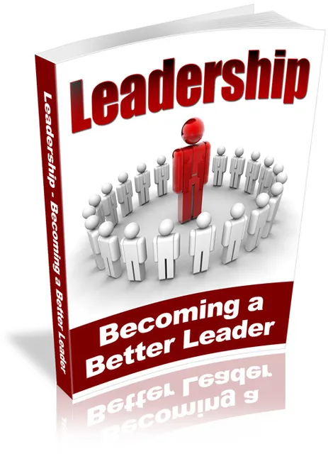 eCover representing Leadership - Becoming A Better Leader eBooks & Reports with Master Resell Rights