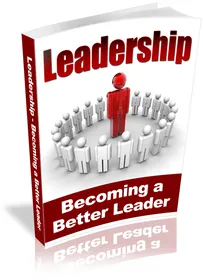 Leadership - Becoming A Better Leader small