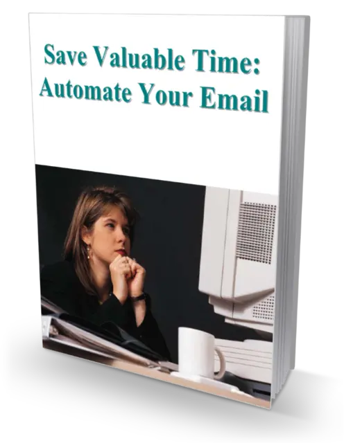 eCover representing Save Valuable Time: Automate Your Email eBooks & Reports/main img width < 301px with Personal Use Rights