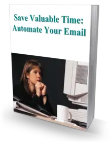 Save Valuable Time: Automate Your Email small