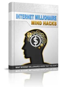 Internet Millionaire Mind Hacks small