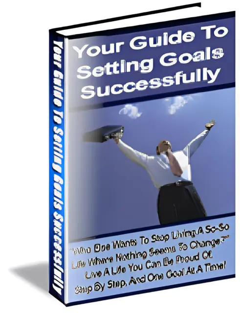 eCover representing Your Guide To Setting Goals Successfully eBooks & Reports with Master Resell Rights
