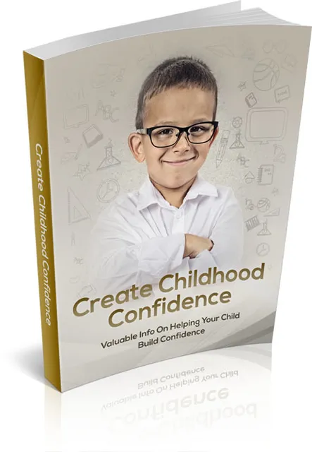 eCover representing Create Childhood Confidence eBooks & Reports with Master Resell Rights