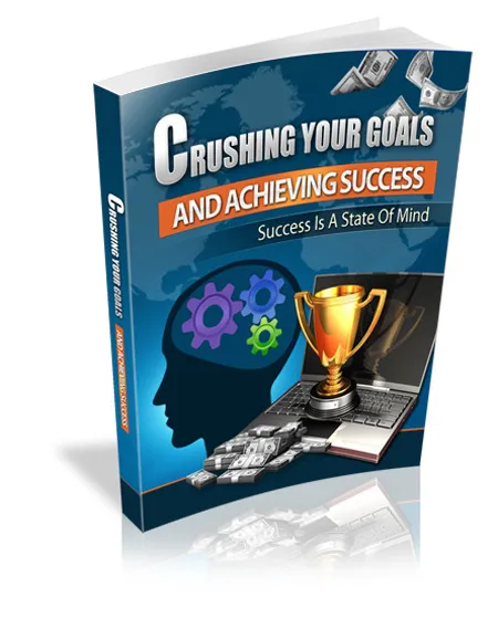 eCover representing Crushing Your Goals eBooks & Reports with Master Resell Rights