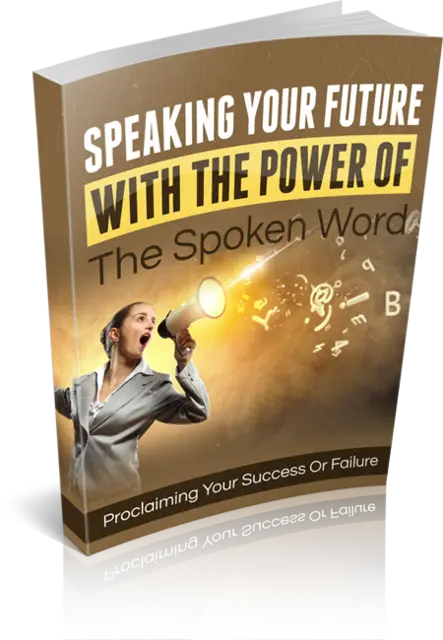 eCover representing Speaking Your Future With The Power Of The Spoken Word eBooks & Reports with Master Resell Rights