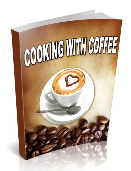 eCover representing Cooking with Coffee eBooks & Reports with Master Resell Rights
