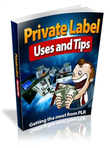 eCover representing Private Label Uses and Tips eBooks & Reports with Master Resell Rights