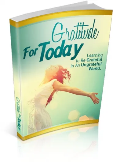 eCover representing Gratitude For Today eBooks & Reports with Master Resell Rights