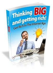 Thinking Big and Getting Rich small