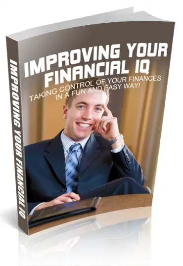 eCover representing Improving Your Financial IQ eBooks & Reports with Master Resell Rights