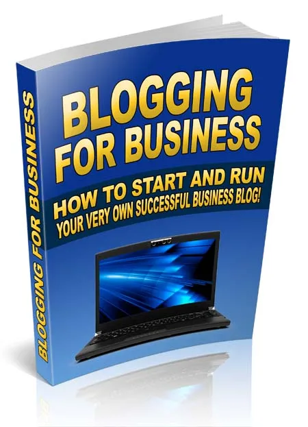 eCover representing Blogging For Business eBooks & Reports with Master Resell Rights