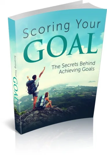 eCover representing Scoring Your GOAL eBooks & Reports with Master Resell Rights