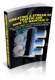 Creating A Stream of Traffic And How To Maintain It small