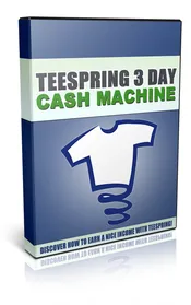 Teespring 3 Day Cash Machine small