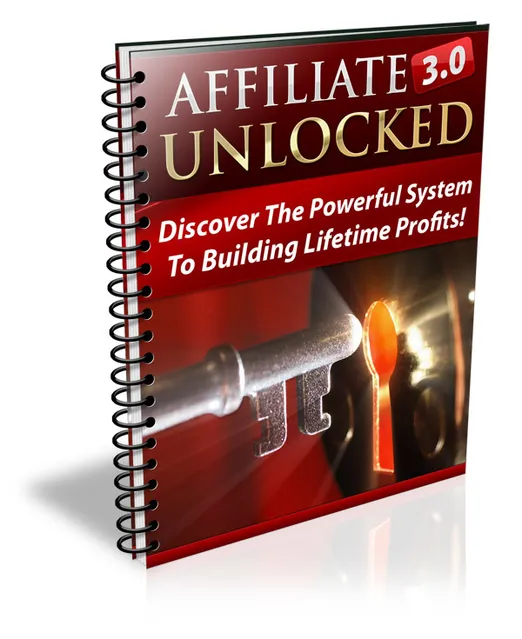 eCover representing Affiliate Marketing 3.0 Unlocked eBooks & Reports with Private Label Rights