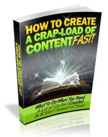 How To Create A Crap Load Of Content Fast small