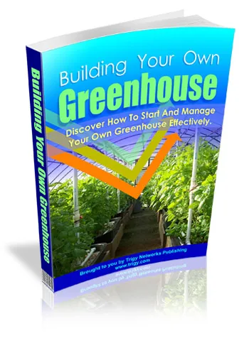 eCover representing Building Your Own Greenhouse eBooks & Reports with Master Resell Rights