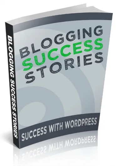 eCover representing Blogging Success Stories eBooks & Reports with Personal Use Rights