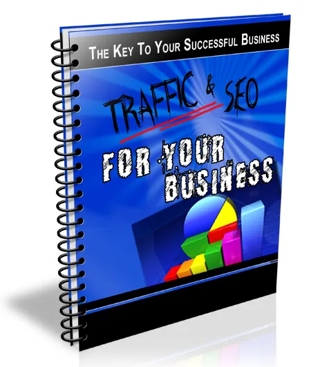 eCover representing Traffic & SEO For Your Business eBooks & Reports with Private Label Rights