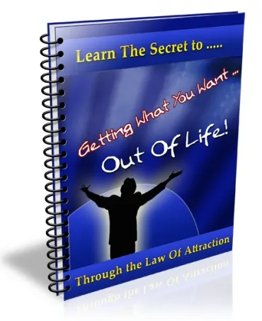 eCover representing Getting What You Want Out Of Life eBooks & Reports with Private Label Rights