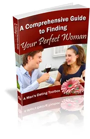 A Comprehensive Guide to Finding Your Perfect Woman small