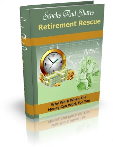 eCover representing Stocks And Shares Retirement Rescue eBooks & Reports with Master Resell Rights