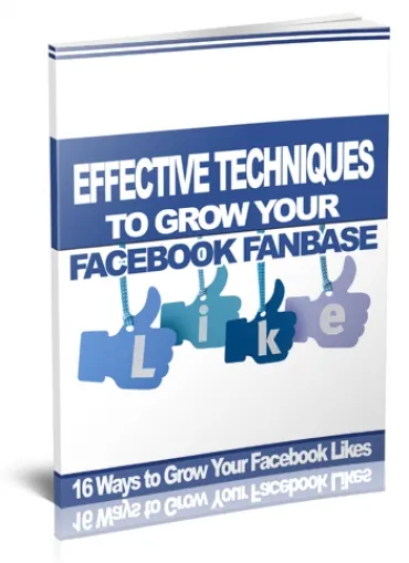 eCover representing Effective Ways to Grow Facebook Fanbase eBooks & Reports with Personal Use Rights