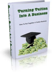 Turning Tuition Into A Business small