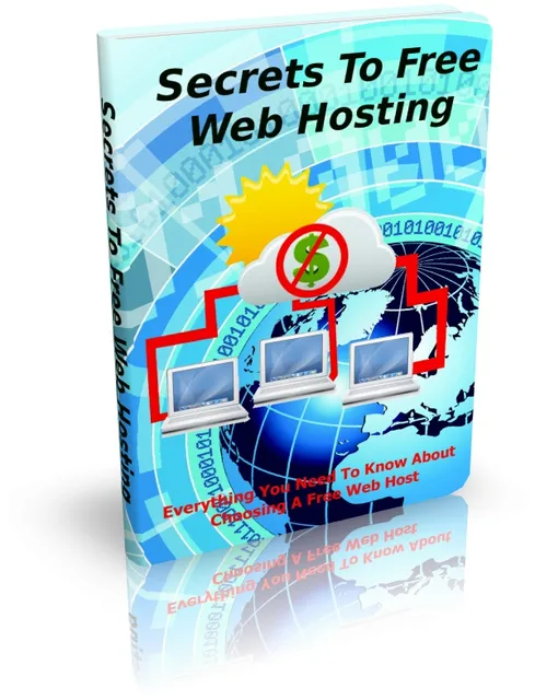 eCover representing Secrets To Free Web Hosting eBooks & Reports with Master Resell Rights