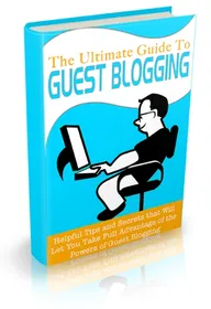 The Ultimate Guide To Guest Blogging small