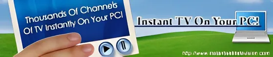 Instant TV On Your PC! small