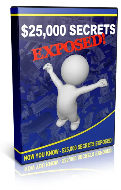 eCover representing $25,000 Secrets Exposed Videos, Tutorials & Courses with Private Label Rights