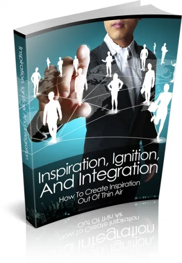 eCover representing Inspiration, Ignition, And Integration eBooks & Reports with Master Resell Rights