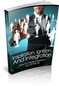 Inspiration, Ignition, And Integration small