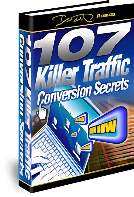 eCover representing 107 Killer Traffic Conversion Secrets eBooks & Reports with Personal Use Rights