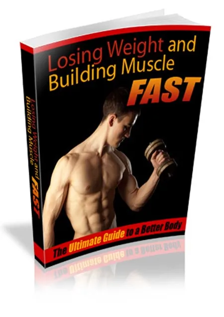 eCover representing Weight Loss And Building Muscle Fast eBooks & Reports with Master Resell Rights
