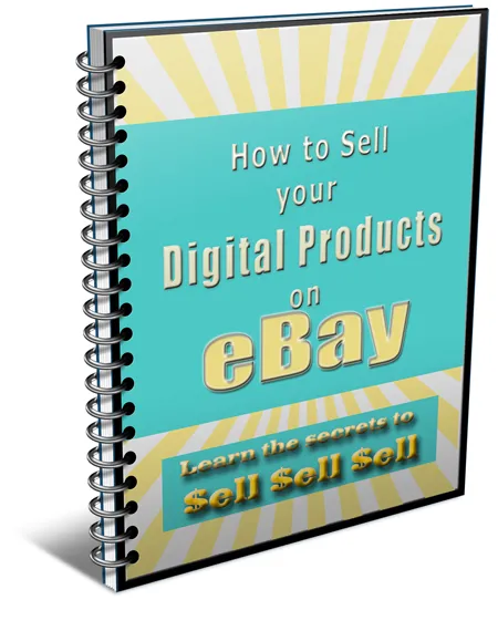 eCover representing How To Sell Your Digital Products On eBay eBooks & Reports with Private Label Rights