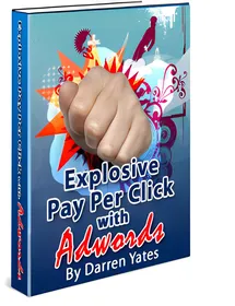 Explosive Pay Per Click With Adwords small